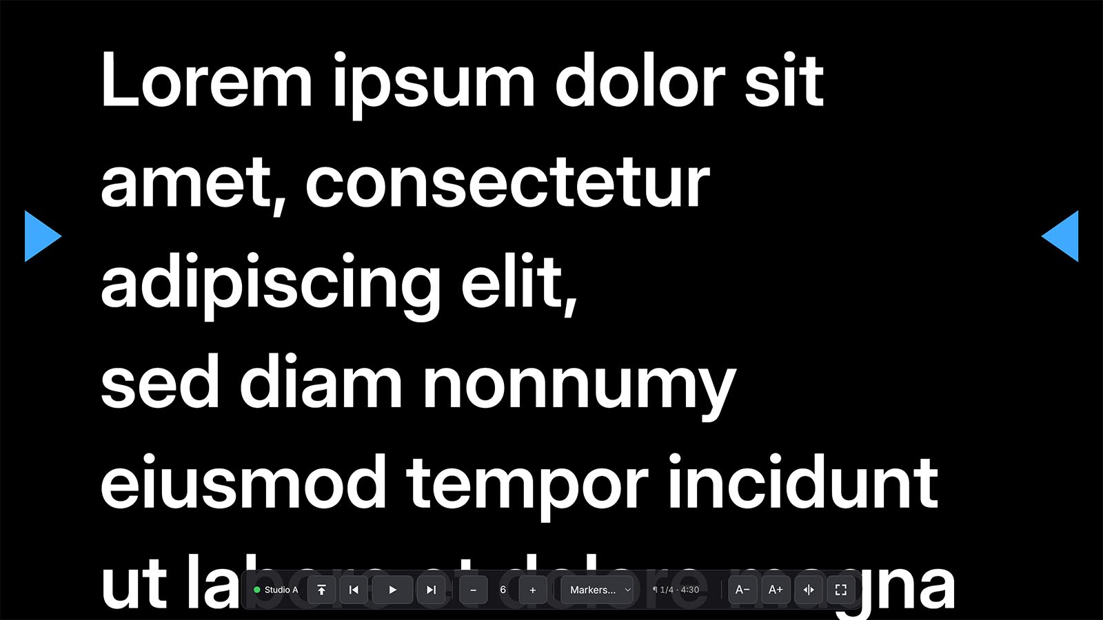 The prompter output full screen: large white text on black, blue reading arrows at the sides and the control bar at the bottom